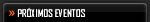 [Pr�ximos Eventos]
